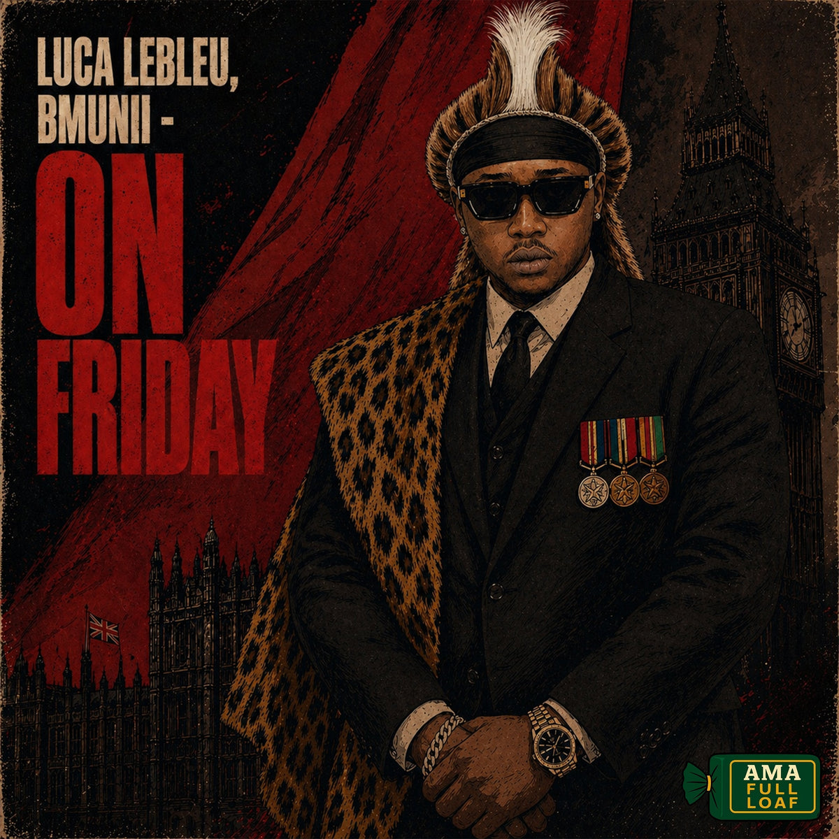 Luca LeBleu, Bmunii - ON FRIDAY